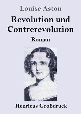 bokomslag Revolution und Contrerevolution (Grodruck)