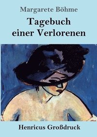 bokomslag Tagebuch einer Verlorenen (Großdruck)