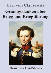 bokomslag Grundgedanken über Krieg und Kriegführung (Großdruck)