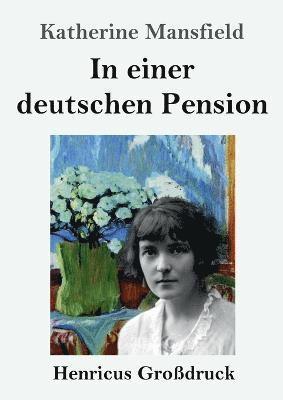 Katherine Mansfield - In einer deutschen Pension (Großdruck), Häftad