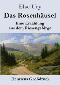 bokomslag Das Rosenhusel (Grodruck)