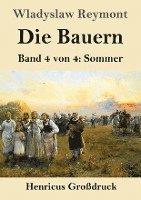 bokomslag Die Bauern (Großdruck): Band 4 von 4: Sommer