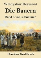 Die Bauern (Großdruck): Band 4 von 4: Sommer 1