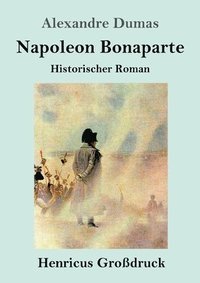 bokomslag Napoleon Bonaparte (Grossdruck)