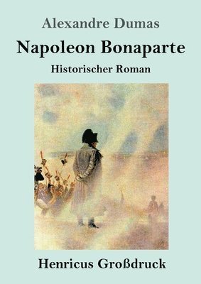 bokomslag Napoleon Bonaparte (Großdruck)