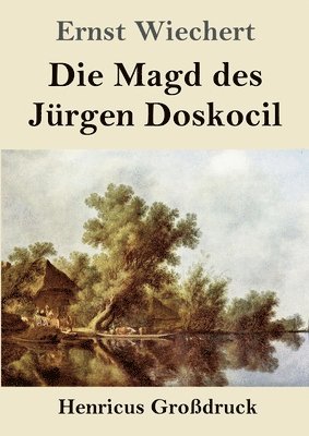 bokomslag Magd des Jürgen Doskocil (Großdruck)
