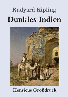 Rudyard Kipling - Dunkles Indien (Großdruck), Häftad