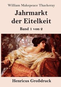bokomslag Jahrmarkt der Eitelkeit (Großdruck)