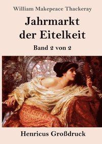 bokomslag Jahrmarkt der Eitelkeit (Großdruck)