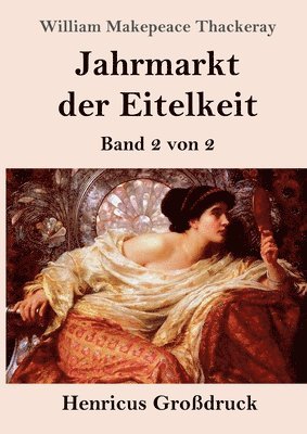 bokomslag Jahrmarkt der Eitelkeit (Großdruck)