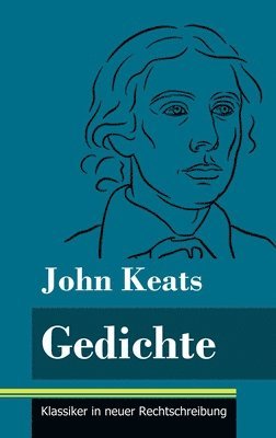 John Keats, Klara Neuhaus-Richter - Gedichte, Inbunden