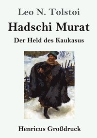 bokomslag Hadschi Murat (Grossdruck)