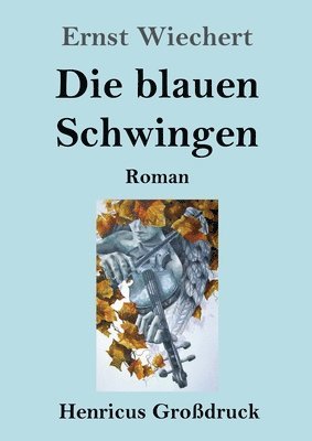 Die blauen Schwingen (Grossdruck) 1