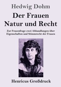 bokomslag Der Frauen Natur und Recht (Grossdruck)