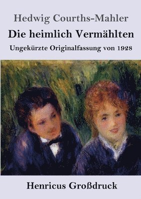 bokomslag heimlich Vermählten (Großdruck)
