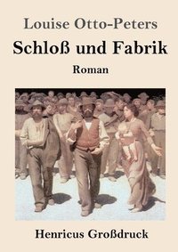 bokomslag Schloß und Fabrik (Großdruck)
