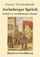 bokomslag Ascheberger Sprüch (Großdruck): Gedichte in Aschaffenburger Mundart