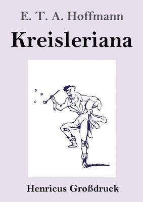 Kreisleriana (Grodruck) 1