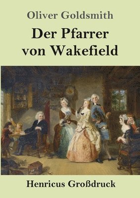 bokomslag Pfarrer von Wakefield (Großdruck)