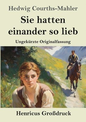 Sie hatten einander so lieb (Grodruck) 1