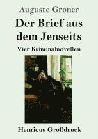 bokomslag Der Brief aus dem Jenseits (Großdruck): Vier Kriminalnovellen