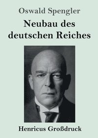 bokomslag Neubau des deutschen Reiches (Großdruck)