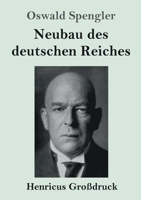 bokomslag Neubau des deutschen Reiches (Großdruck)