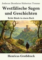 Westfälische Sagen und Geschichten (Großdruck): Beide Bände in einem Buch