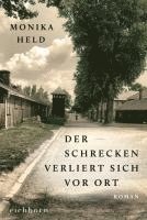 Monika Held - Der Schrecken verliert sich vor Ort, Häftad