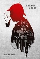 bokomslag Der Mann, der Sherlock Holmes tötete
