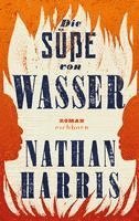 Nathan Harris - Die Süße von Wasser, Inbunden