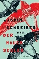 Jasmin Schreiber - Der Mauersegler, Häftad
