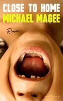Michael Magee - Close to Home, Inbunden