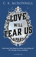 C. K. McDonnell - Love Will Tear Us Apart, Inbunden