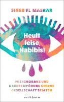 Heult leise, Habibis 1