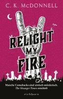 Relight My Fire 1