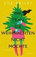 bokomslag Die Frau, die Weihnachten nicht mochte