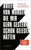 Briefe von morgen, die wir gern gestern schon gelesen hätten 1