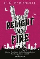 C. K. McDonnell - Relight My Fire, Häftad