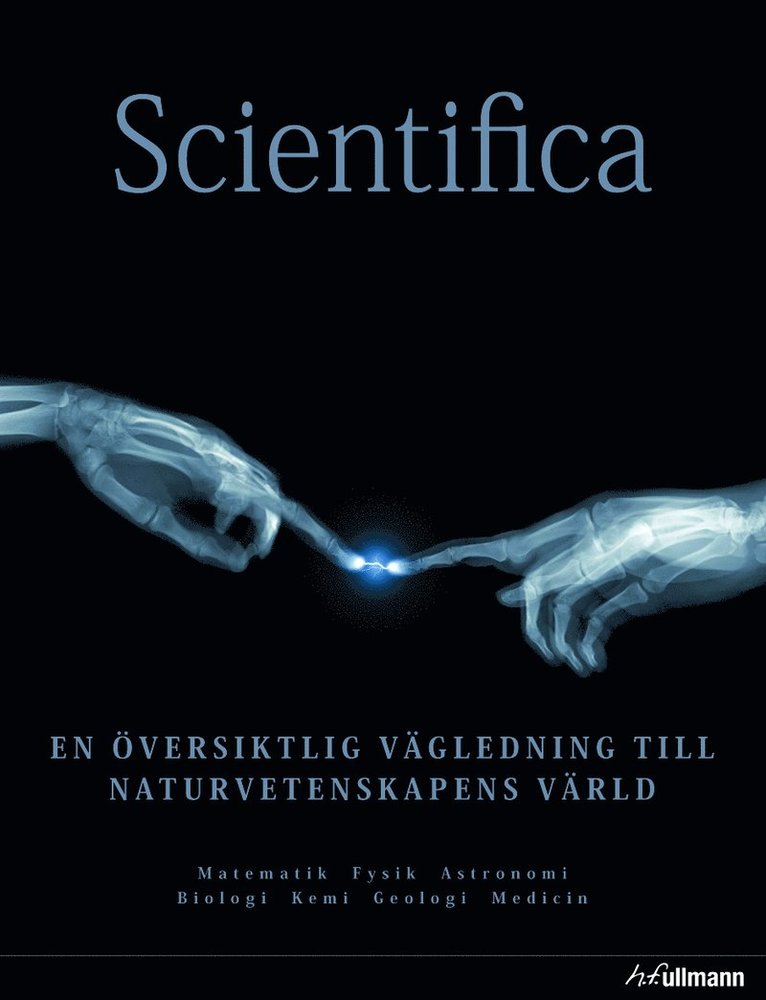 Scientifica : en översiktlig vägledning till naturvetenskapens värld
