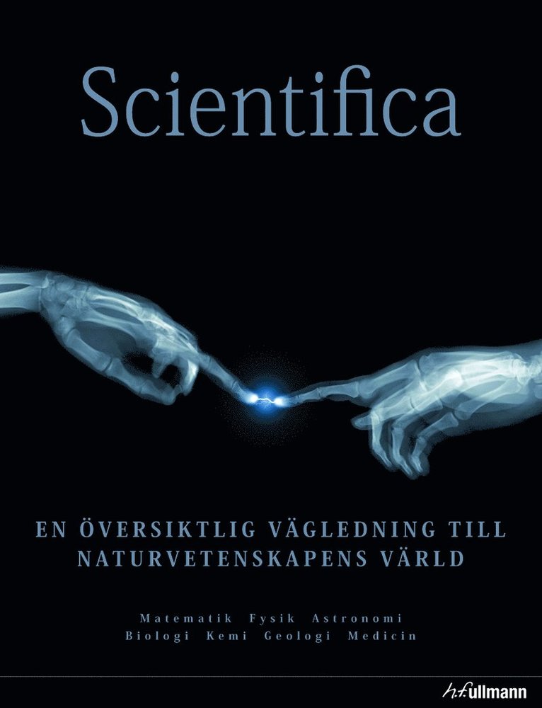 Scientifica : en översiktlig vägledning till naturvetenskapens värld 1