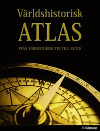 bokomslag Världshistorisk atlas : från förhistorisk tid till nutid