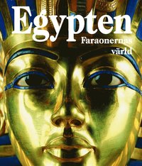 bokomslag Egypten : Faraonernas värld