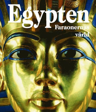 bokomslag Egypten : Faraonernas värld