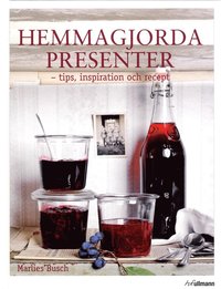 bokomslag Hemmagjorda presenter : tips, inspiration och recept