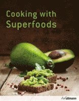 Hannah Frey, Sarah Frey - Cooking with Superfoods, Häftad