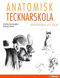 bokomslag Anatomisk tecknarskola : människa och djur