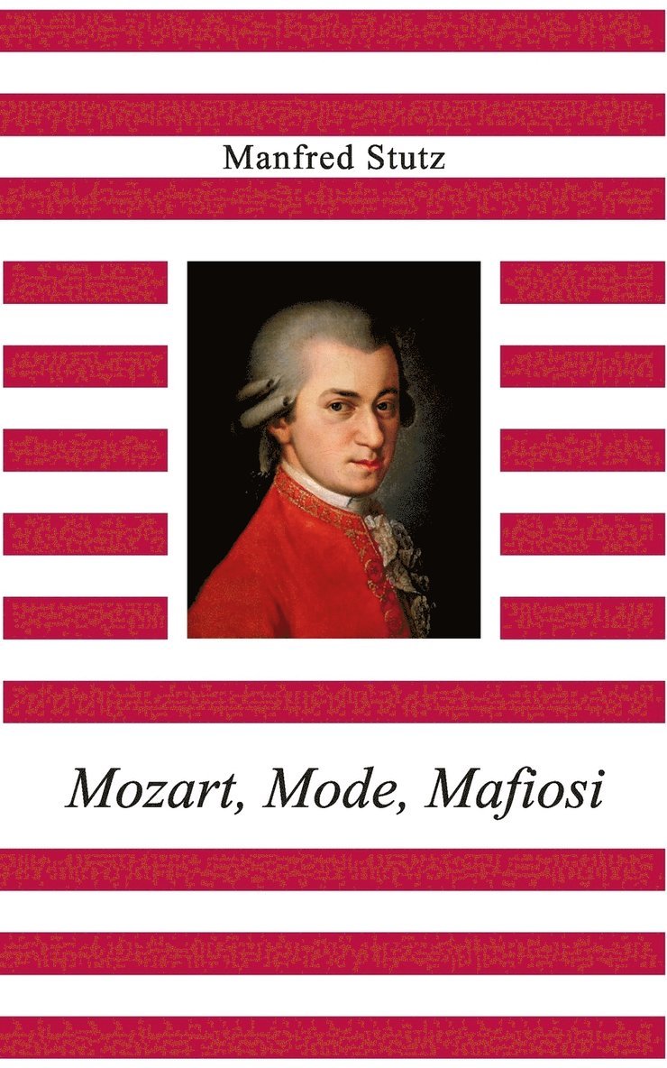 Mozart, Mode, Mafiosi 1