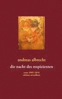 Andreas Albrecht - die nacht des respizienten, Häftad