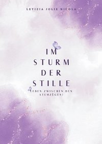 bokomslag Im Sturm der Stille: Leben zwischen den Atemzügen!